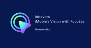 Interview iMobieFocuSee