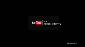 youtube productivity
